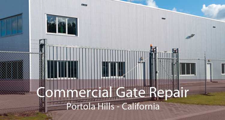 Commercial Gate Repair Portola Hills - California