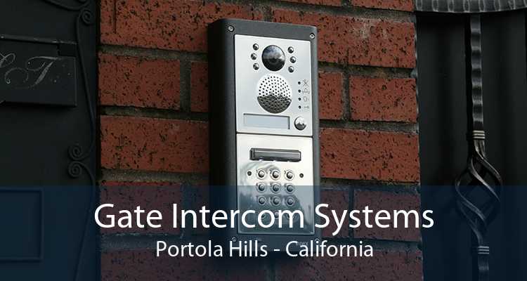 Gate Intercom Systems Portola Hills - California